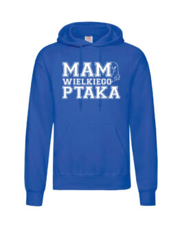 Bluza z kapturem męska MAM WIELKIEGO PTAKA
